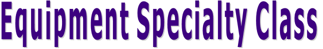 Equipment Specialty Class